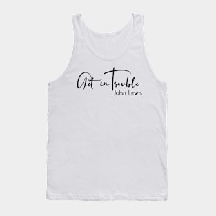 Good Trouble Tank Top